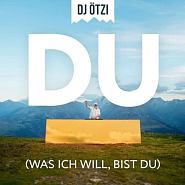 DJ Ötzi - Du (Was ich will, bist du) Noten für Piano