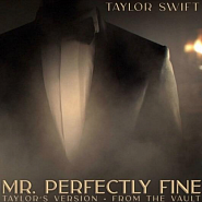 Taylor Swift - Mr. Perfectly Fine Noten für Piano