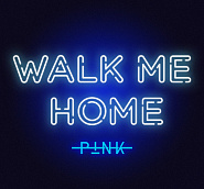 Pink - Walk Me Home Noten für Piano