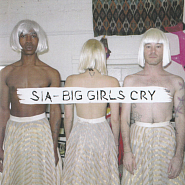 Sia - Big Girls Cry Noten für Piano
