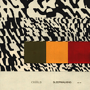 Chiiild - Sleepwalking Noten für Piano