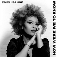 Emeli Sande - How Were We To Know Noten für Piano