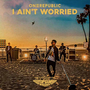 OneRepublic - I Ain't Worried Noten für Piano