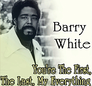 Barry White - You're the First, the Last, My Everything Noten für Piano