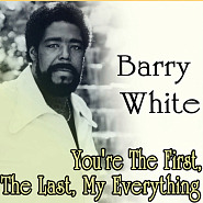 Barry White - You're the First, the Last, My Everything Noten für Piano