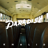 Khalid - Paradise Noten für Piano