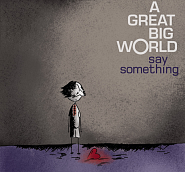 A Great Big World - Say Something Noten für Piano