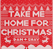 Dan + Shay - Take Me Home for Christmas Noten für Piano