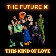 The Future X - This Kind Of Love Noten für Piano