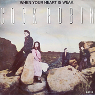 Cock Robin - When Your Heart Is Weak Noten für Piano