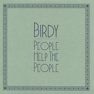 Birdy - People Help The People Noten für Piano