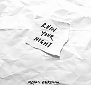 Megan McKenna - Ruin Your Night Noten für Piano