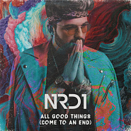 NRD1 - All Good Things (Come to an End) Noten für Piano