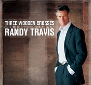 Randy Travis - Three Wooden Crosses Noten für Piano