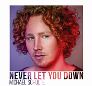 Michael Schulte - Never Let You Down Noten für Piano