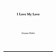 Gustav Holst - I Love my Love Noten für Piano