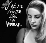 Lana Del Rey - Let Me Love You Like a Woman Noten für Piano