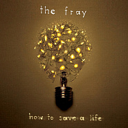 The Fray - How To Save A Life Noten für Piano