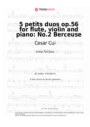Noten, Akkorde Cesar Cui - 5 petits duos op.56 for flute, violin and piano: No.2 Berceuse